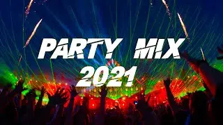 EDM Party Mix 2021 - Best Electro House & Future House Charts Music 2021 | Pop | Dance