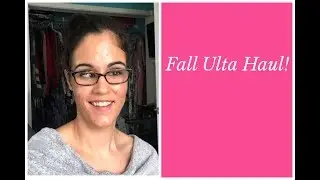 Fall Ulta Haul!