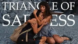 Ending Explained & Character Analysis - Triangle of Sadness