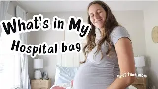 What's in My Hospital Bag | First Time Mom
