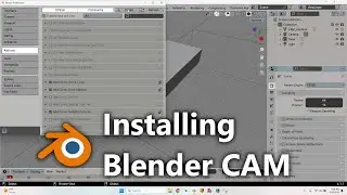 Installing BlenderCAM on Blender 4.x for CNC