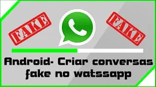 Como criar conversas fake do watssapp { Atualizado 2016 } Android