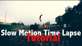 Slow Motion Time Lapse Tutorial