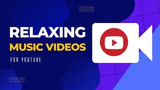 how to make relaxing music videos for youtube| Tech D