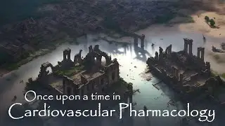 Once Upon a Time in Cardiovascular Pharmacology...