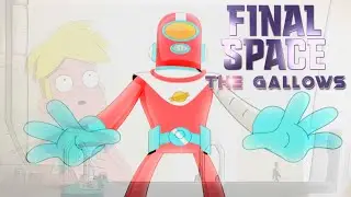 The Gallows (ft. Shelby Merry) - A Final Space AMV