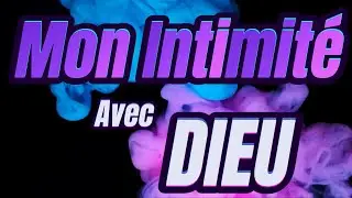 Les activités ecclésiastiques, un climat d’intimité avec Dieu