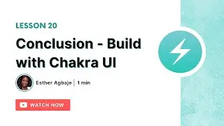 Build with Chakra UI - Lesson 20