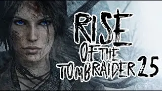 Так вот какой ты, святой источник. Финал #25 | Rise of the Tomb Raider SimpleGamesLive