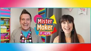 Rebecca Keatley - Mister Maker at Home 🏠 Series 1, Episode 6 🎨