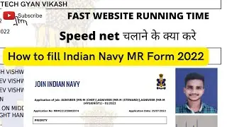 How to fill Indian Navy MR Form 2022। Website speed problem solve ।