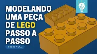 Fusion 360 | Modelando uma peça de Lego | Passo a Passo