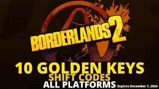 10 Golden Keys Shift Code Borderlands 2 - Keys for Every Platform - Expires December 7, 2020