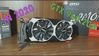 ТЕСТ GeForce GTX960 2GB в 2020 году.