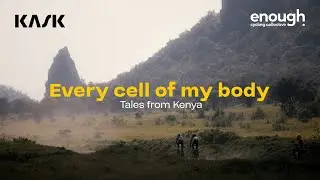 Every Cell of my Body - Tales from Kenya