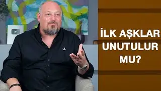 İLK AŞK MI, YARIM KALAN AŞK MI UNUTULMAZ?