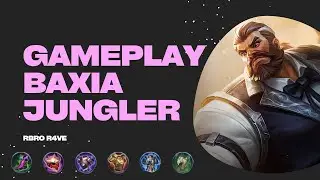 TUTORIAL HYPER BAXIA JUNGLER - FULL GAMEPLAY 2022