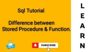 Difference between Stored Procedure and Function.