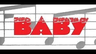 BABY   the musical  FULL SHOW