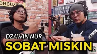 WAHAI... SOBAT MISKIN YANG KAYA.. (DZAWIN NUR Last eps)