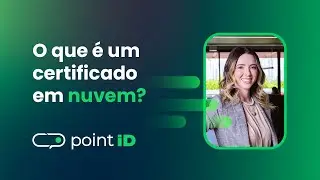 Point ID | O que é um certificado digital em nuvem?