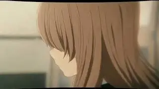 Pehle Bhi Main - A Silent voice Amv edit