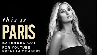 This is Paris (Extended Cut) | Paris Hilton