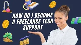 How do I become a freelance tech support?
