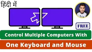 How to Control Multiple Computers With One Keyboard and Mouse - Mouse Without Borders in Hindi