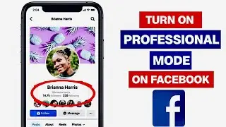 How to Turn On Professional Mode On Facebook!