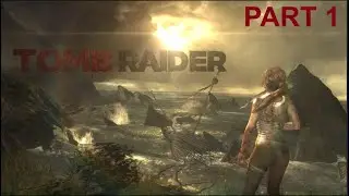 TOMB RAIDER (PC) | PART 1 | GAMEPLAY WALKTHROUGH | No Commentary