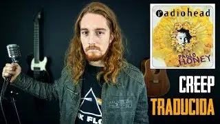 ¿Cómo sonaría CREEP - RADIOHEAD en Español? (Adaptación)