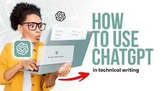 How to use ChatGPT for Technical writing