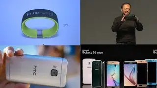 HTC Announces the M9, Grip, and Vive! Samsung Announces the Galaxy S6 and S6 Edge!