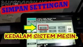 KONICA MINOLTA BIZHUB 421/501 Cara Dasar Untuk Pemula Menyimpan setingan fc 1 lembar jadi 10 KTP