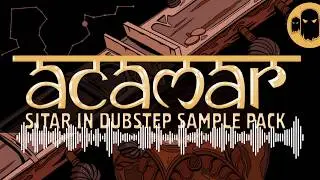 ACAMAR // Sitar In Dubstep Sample Pack