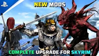 20 Must-Have Mods to Upgrade Skyrim on PS4, PS5, XBOX, and PC