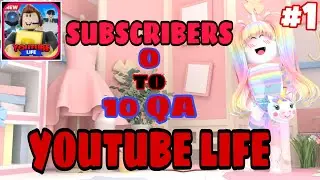 Dari 0 sampai 10QA Subscribers - Youtube Life - Roblox
