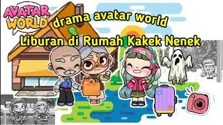 drama avatar world | Liburan di Rumah Kakek Nenek | Game Pazu Avatar World