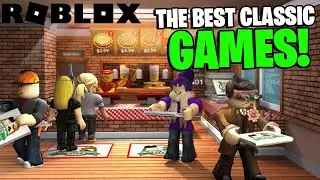THE BEST ROBLOX CLASSIC GAMES OF 2022!