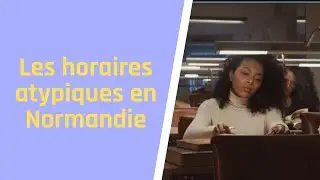 Les horaires atypiques #horaires #atypiques #normandie #parents #nounou