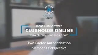 Login Configuration - Two Factor Authentication (Members' Perspective)