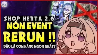 Xếp Hạng 3 Nón Ánh Sáng Sự Kiện | Con Hàng Ngon Nhất Shop Herta 2.6 | Honkai Star Rail