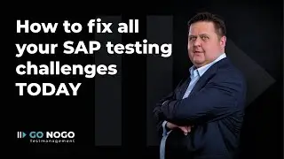 How to fix all your testing challenges today? | SAP testing Unlocked