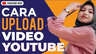Cara upload video ke youtube