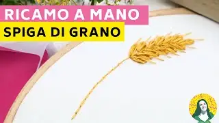 Come ricamare una spiga di grano | ricamo a mano