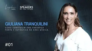 Como construir uma presença forte e autêntica na área médica com Giuliana Tranquilini