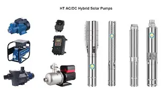 Hybrid AC/DC Solar Submersible Borehole Pumps and Solar Centrifugal Pumps