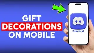 How to Gift Decorations on Discord Mobile