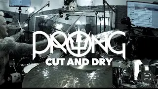 PRONG - Cut and Dry (drum cover)